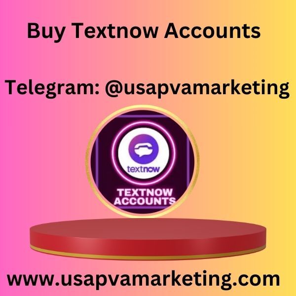 Buy Textnow Accounts